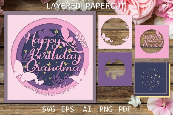 Layered Papercut Happy Birthday Grandma: A 3D SVG for Shadow Box Lovers